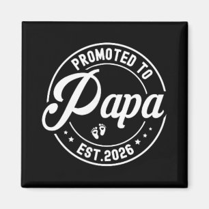 Promoted To Papa Est 2026 New Dad 2026 Soon To Be Magnet