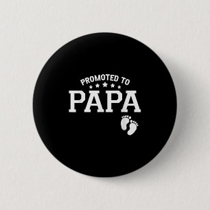 Promoted To Papa Pregnancy Gender Reveal Soon To B 6 Cm Round Badge