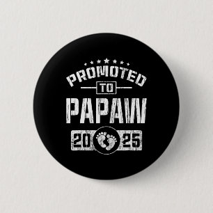 Promoted To Papaw Est. 2025 Funny Soon To Be Papaw 6 Cm Round Badge