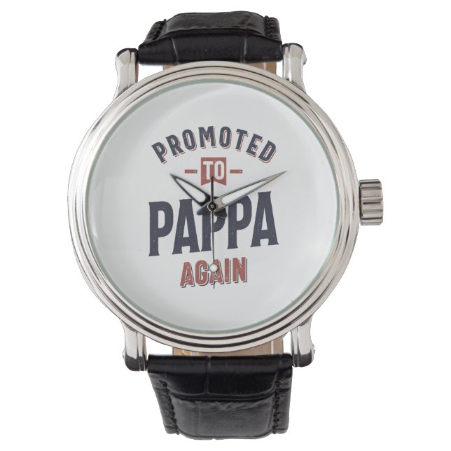 Promoted To Pappa Again | Father Grandpa Watch (Front)