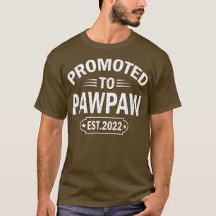 Promoted To Pawpaw Est 2022 Soon To Be Pawpaw Gift T-Shirt