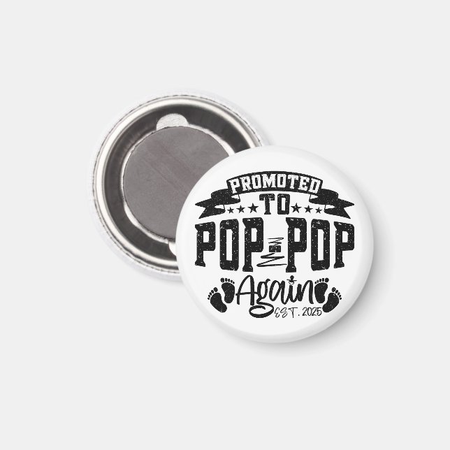 Promoted To Pop Pop Again Est 2025 Funny Grandpa  Magnet (Front/Back)