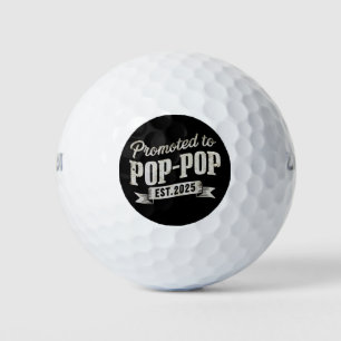Promoted To Pop-Pop Est 2025 First Time Pop-Pop Golf Balls