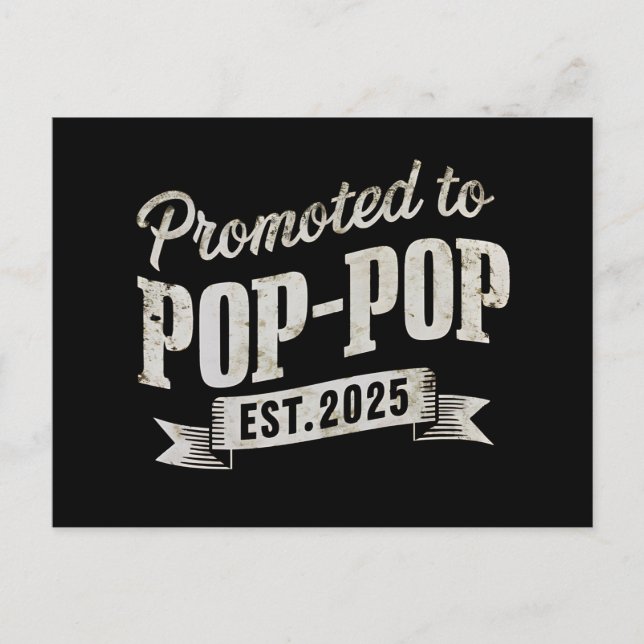 Promoted To Pop-Pop Est 2025 First Time Pop-Pop Postcard (Front)