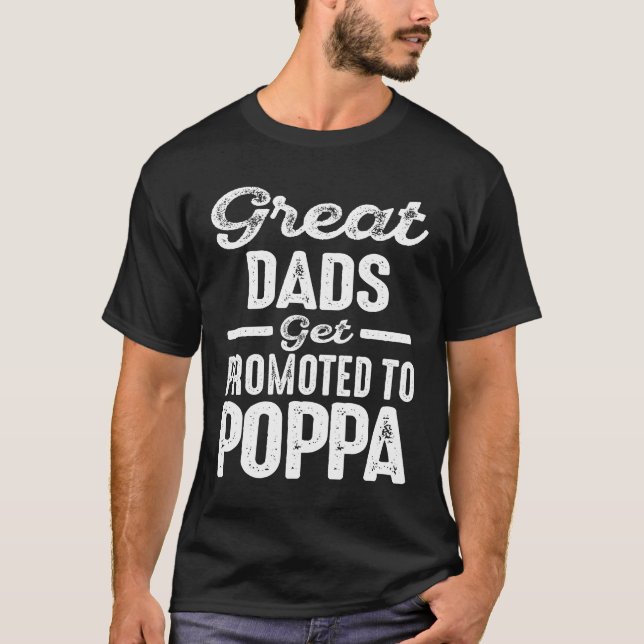 Promoted To Poppa  Gift T-Shirt (Front)