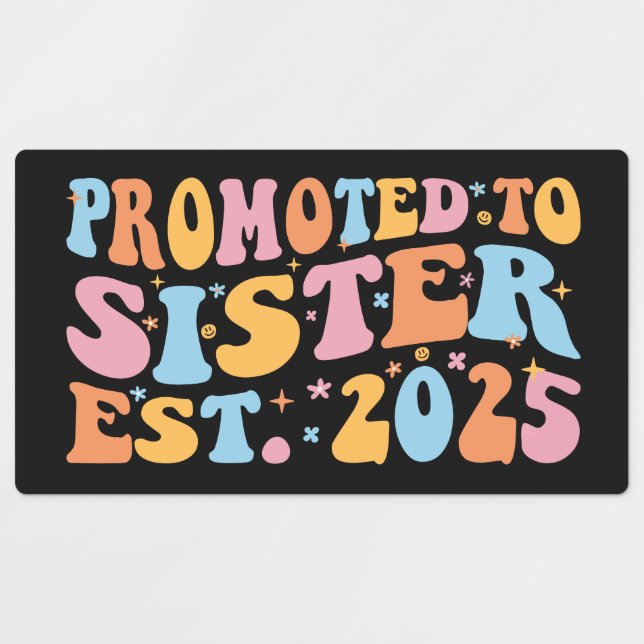 Promoted To Sister Est. 2025 III (Design 1)