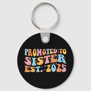 Promoted To Sister Est. 2025 III Key Ring