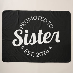 Promoted To Sister Est. 2026 I Sherpa Blanket