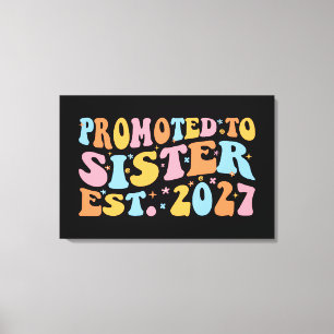 Promoted To Sister Est 2027 Big Sister Canvas Print