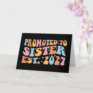 Promoted To Sister Est 2027 Big Sister Card
