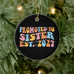Promoted To Sister Est 2027 Big Sister Ceramic Tree Decoration