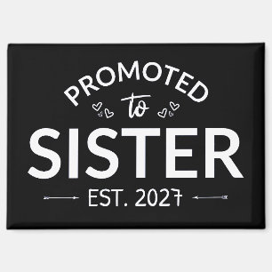 Promoted To Sister Est 2027 Big Sister II Magnet
