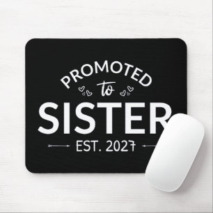 Promoted To Sister Est 2027 Big Sister II Mouse Pad