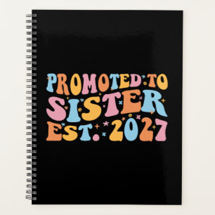 Promoted To Sister Est 2027 Big Sister Planner