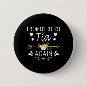 Promoted To Tia Again Shirt Mothers Day Gifts  6 Cm Round Badge