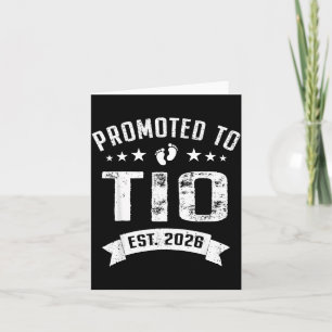 Promoted to TIO Est 2026 Soon to Be Uncle Fathers Card