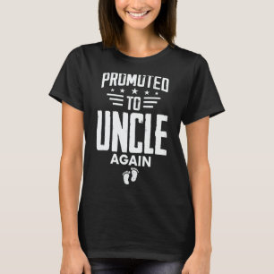 Promoted To Uncle Again   Going To Be Uncle Again T-Shirt