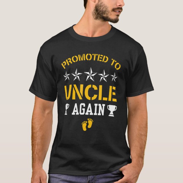 Promoted To Uncle Again   Soon To Be Uncle New Bab T-Shirt (Front)