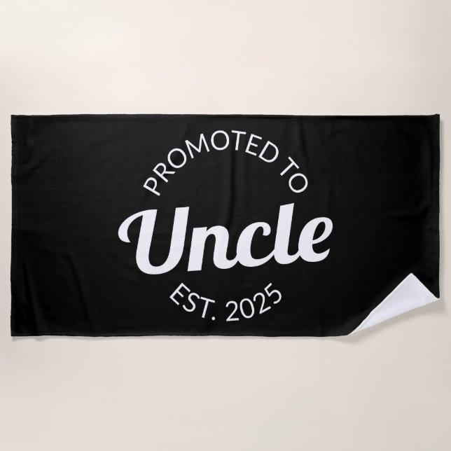 Promoted To Uncle Est. 2025 I Beach Towel (Front)