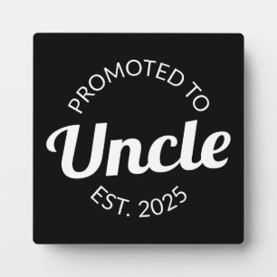 Promoted To Uncle Est. 2025 I Plaque