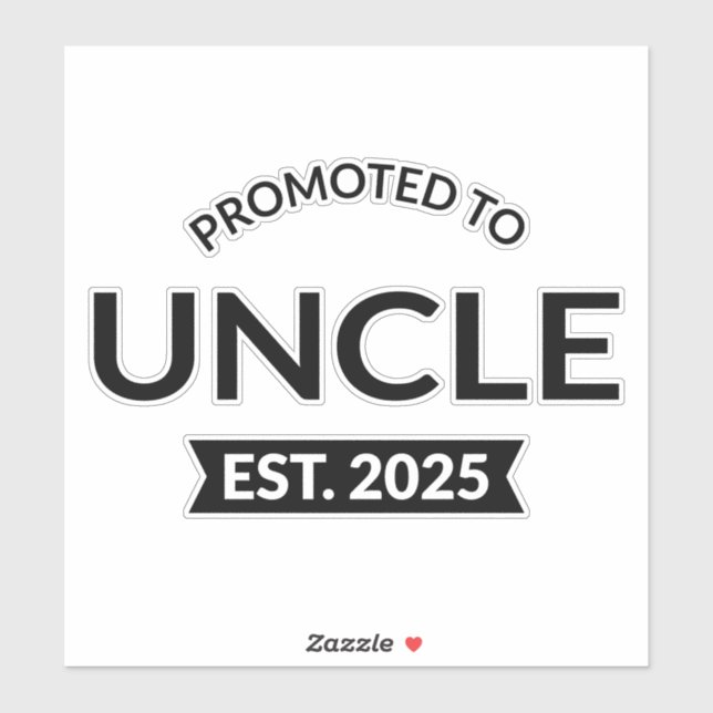 Promoted To Uncle Est. 2025 II (Sheet)