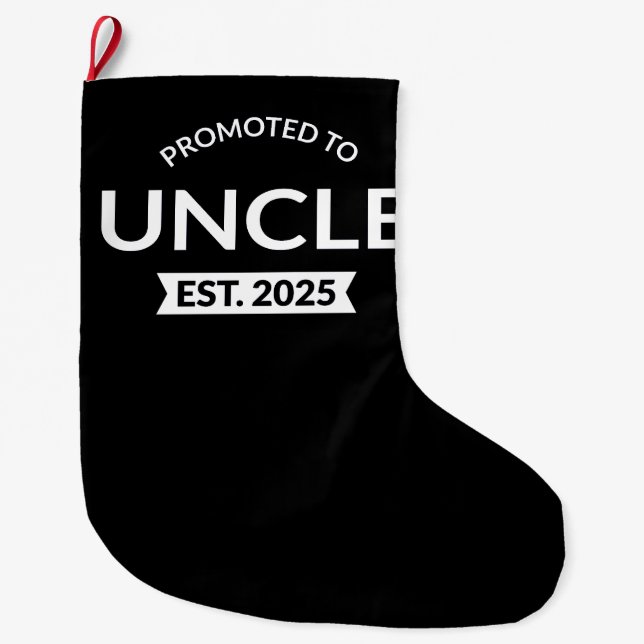 Promoted To Uncle Est. 2025 II Large Christmas Stocking (Front)