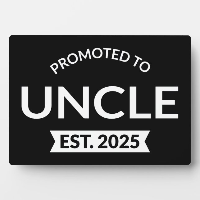 Promoted To Uncle Est. 2025 II Plaque (Front)