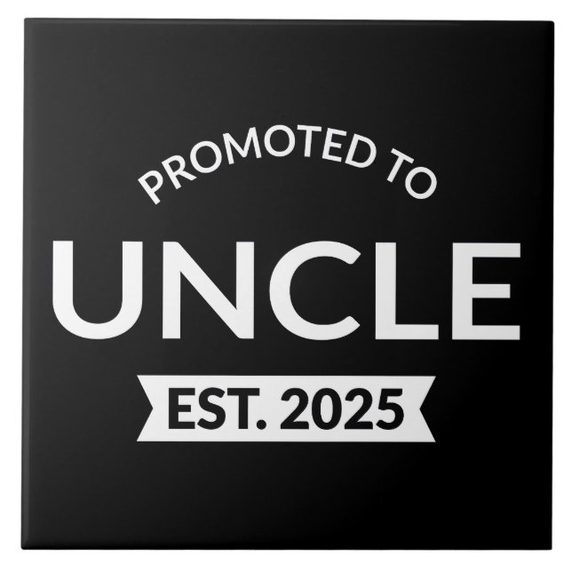 Promoted To Uncle Est. 2025 II Tile (Front)