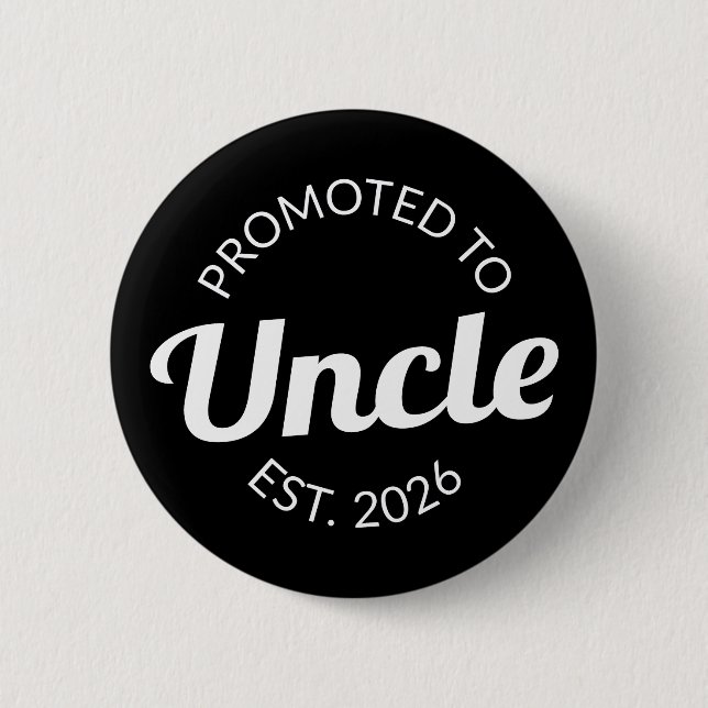 Promoted To Uncle Est. 2026 I 6 Cm Round Badge (Front)