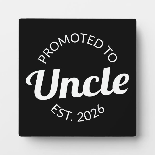 Promoted To Uncle Est. 2026 I Plaque (Front)