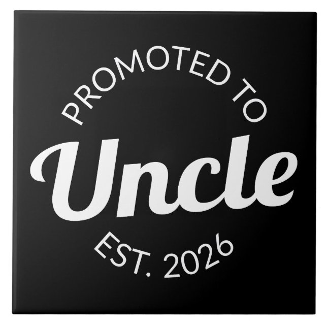 Promoted To Uncle Est. 2026 I Tile (Front)