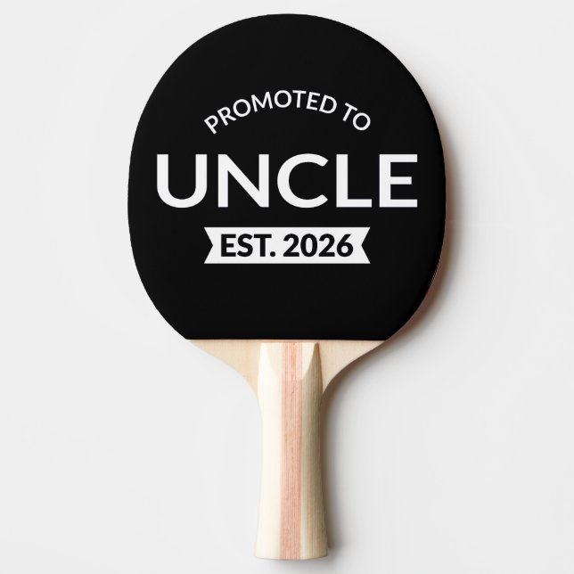 Promoted To Uncle Est. 2026 II Ping Pong Paddle (Front)