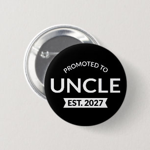 Promoted To Uncle Est 2027 New Uncle II 6 Cm Round Badge