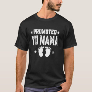 Promoted To YO MAMA Again Pregnancy Announcement F T-Shirt