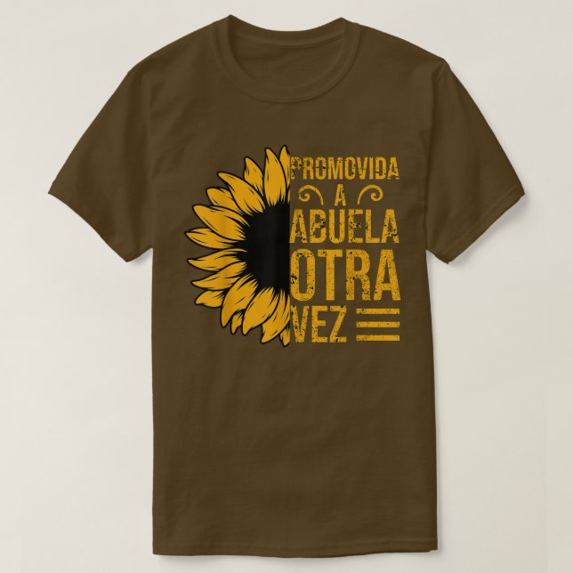 Promovida a Abuela Otra Vez 2022 Spanish Pregnancy T-Shirt (Design Front)