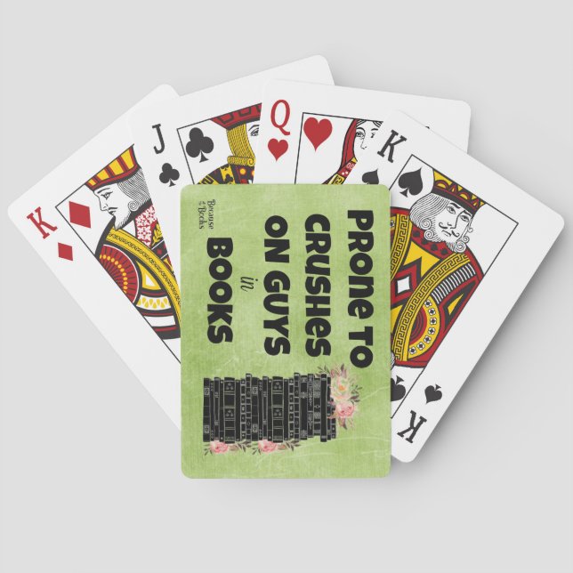 Prone to Crushes on Guys in Books Playing Cards (Back)