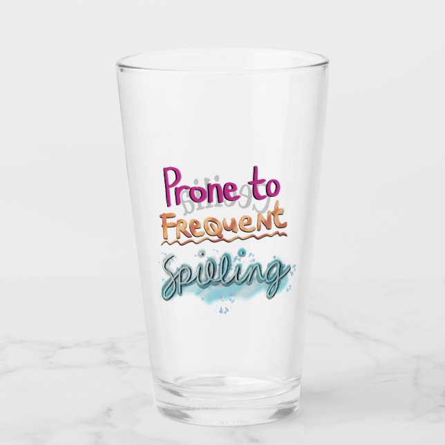 Prone to Frequent Spilling Glass (Front)