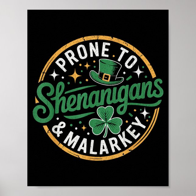 Prone to shenanigans &amp; malarkey st patrick's poster (Front)