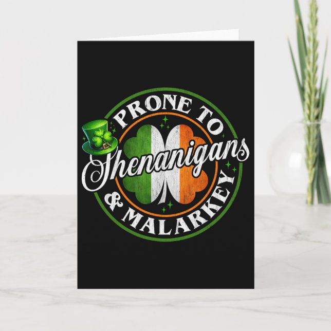 Prone To Shenanigans And Malarkey Funny St Patrick Card (Front)