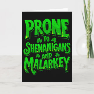 Prone To Shenanigans And Malarkey Funny St Patrick Card