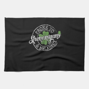 Prone To Shenanigans & Malarkey Fun Clovers St Pat Tea Towel