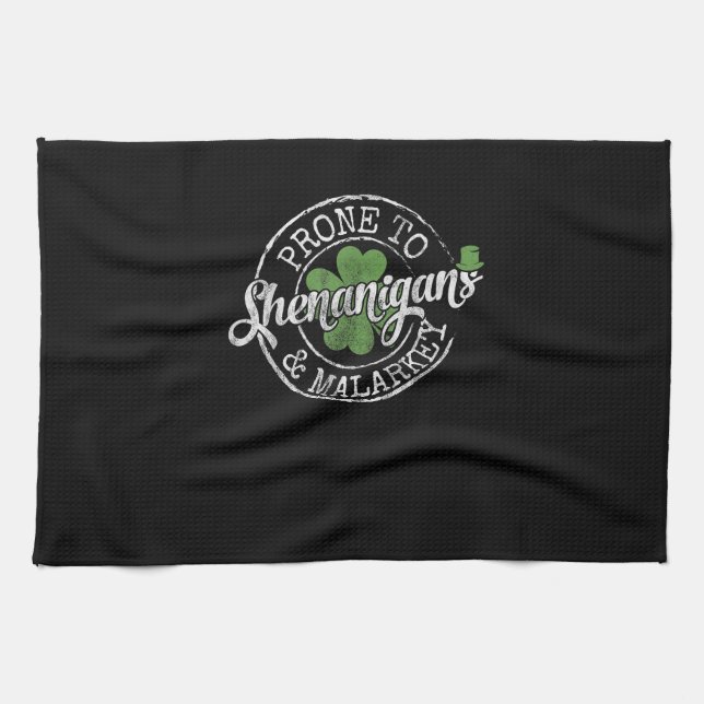 Prone To Shenanigans & Malarkey Fun Clovers St Pat Tea Towel (Horizontal)