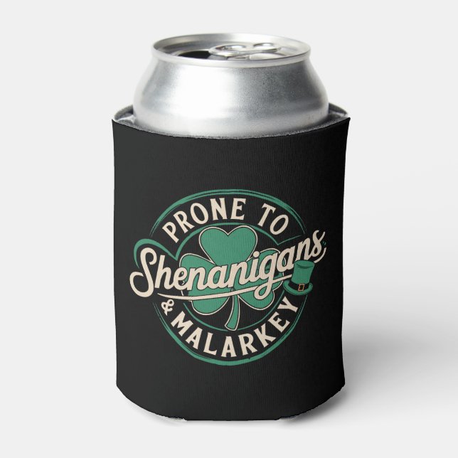 Prone To Shenanigans & Malarkey St Patrick's Day Can Cooler (Can Front)