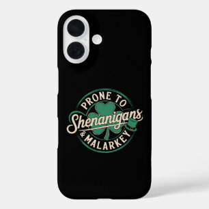 Prone To Shenanigans & Malarkey St Patrick's Day iPhone 16 Case