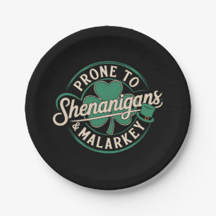 Prone To Shenanigans & Malarkey St Patrick's Day Paper Plate