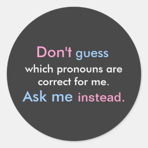 Pronouns Ask Me Classic Round Sticker