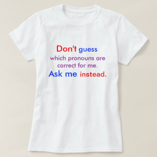 Pronouns Ask Me light T-Shirt