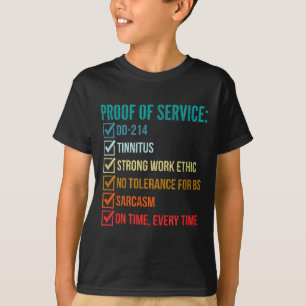 Proof of service dd-214 tinnitus strong work T-Shirt