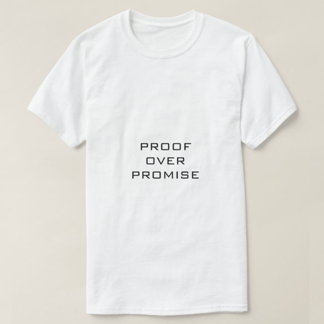 PROOF OVER PROMISE White T-Shirt (Design Front)