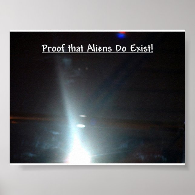 Proof that Aliens Exist Poster (Front)